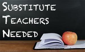 Substitute Teachers Needed